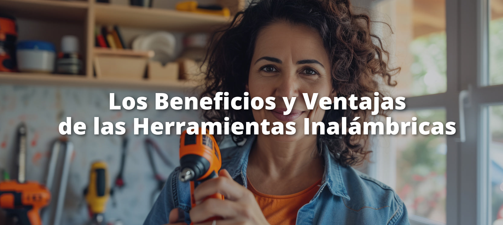 Los beneficios y ventajas de las herramientas inalámbricas